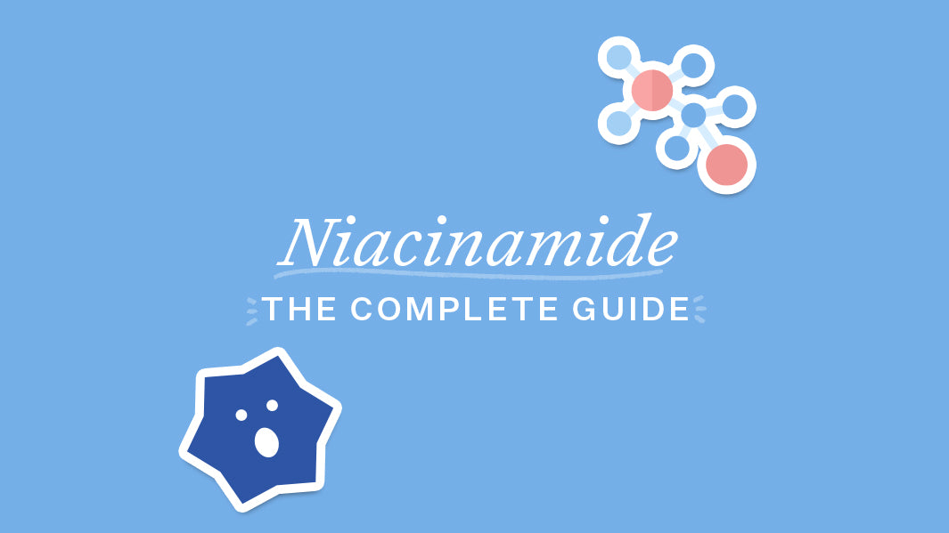 The Niacinamide Skin Benefits That You Can't Miss