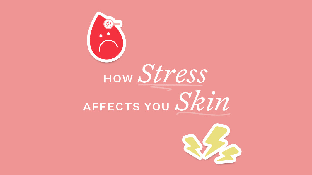 How Stress Affects Your Skin