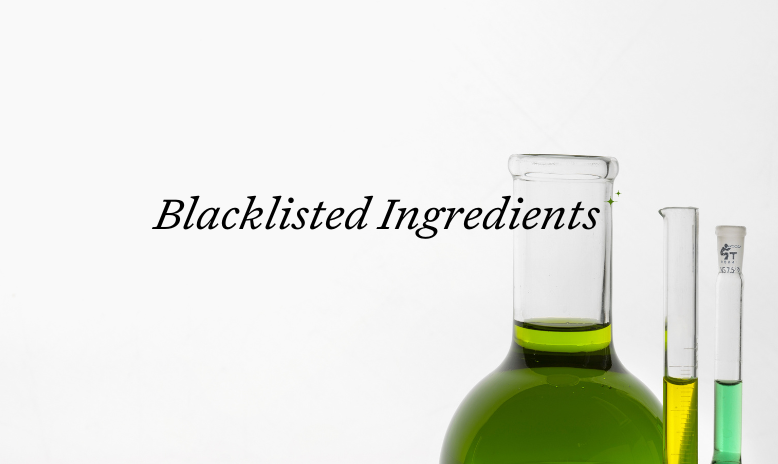 Blacklisted Ingredients
